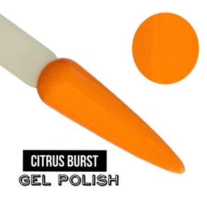 UV Led GEL Nail Polish - Citrus Burst - Bright Orange Solid Opaque Creme Polish Long Lasting, Cruelty Free, Polish Me Silly
