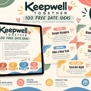 Puede incluir: Un conjunto de descarga digital titulado Keepwell Together 100 Free Date Ideas con una pantalla de tableta que muestra una introducción y cinco categorías: Stay In, Get Outside, Explore Local, Talk & Connect y Playful, junto a tarjetas.