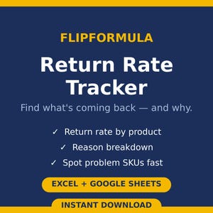 Op de afbeelding: Een donkerblauwe digitale afbeelding met de titel FLIPFORMULA Return Rate Tracker. De tekst bevat: Find what's coming back — and why. Kenmerken: Return rate by product, Reason breakdown, Spot problem SKUs fast. Knoppen: EXCEL + GOOGLE SHEETS, INSTANT DOWNLOAD.