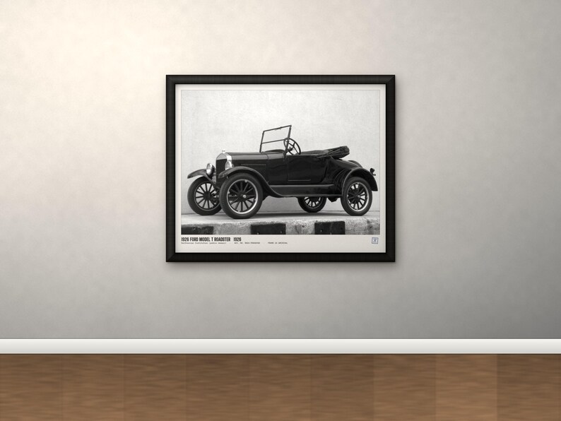 May include: A black and white framed print featuring a 1925 Ford Model T Roadster. The image shows the vintage automobile from a side profile view, with thin spoked wheels and an open top. The text 1925 FORD MODEL T ROADSTER 1925 is printed below.