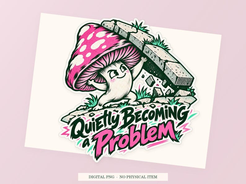Quietly Becoming a Problem close view showing the pink and green artwork and white outline.