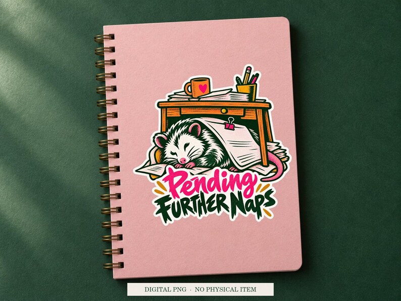 Pending Further Naps displayed on a notebook. Digital mockup showing a creative use for the PNG.