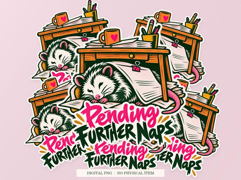 Pending Further Naps shown in a playful sticker cluster on powder pink. Digital mockup, no physical stickers included.