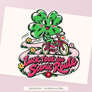 Luck Took the Scenic Route close view showing the pink and green artwork and white outline.