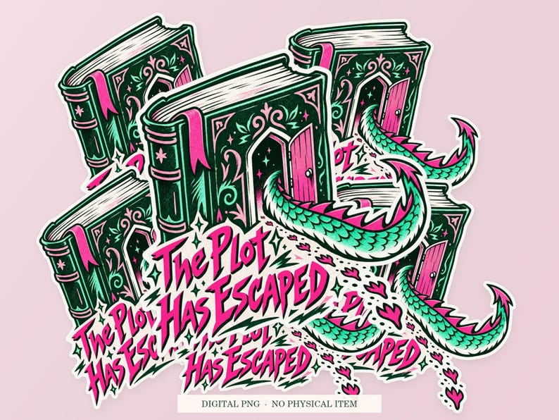 The Plot Has Escaped shown in a playful sticker cluster on powder pink. Digital mockup, no physical stickers included.