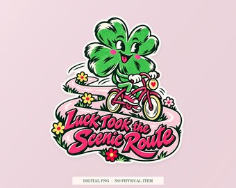 Luck Took the Scenic Route (PNG), clipart fantaisiste, téléchargement numérique transparent