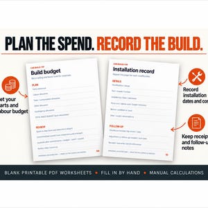 May include: Two white printable worksheets titled Build budget and Installation record with black and orange text. The pages include sections for planning costs, recording installation details, and follow-up notes, with icons for budget and documentation.