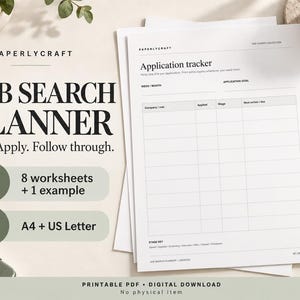 May include: A printable job search planner PDF featuring an application tracker worksheet with columns for company, role, applied, stage, and next action. The document includes text labels for 8 worksheets, 1 example, and A4 plus US Letter size options.