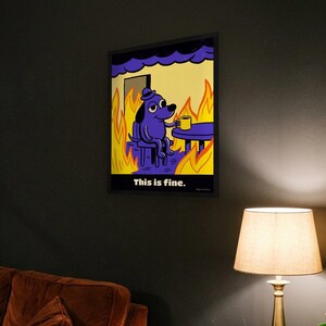 This Is Fine Dog Print, Meme Poster with Fire: Funny Office Wall Art, Coworker Gift, Bold Retro Poster Style Meme Gift image 4