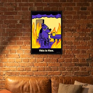 This Is Fine Dog Print, Meme Poster with Fire: Funny Office Wall Art, Coworker Gift, Bold Retro Poster Style Meme Gift image 5