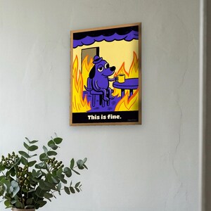 This Is Fine Dog Print, Meme Poster with Fire: Funny Office Wall Art, Coworker Gift, Bold Retro Poster Style Meme Gift image 3
