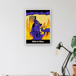 This Is Fine Dog Print, Meme Poster with Fire: Funny Office Wall Art, Coworker Gift, Bold Retro Poster Style Meme Gift image 2