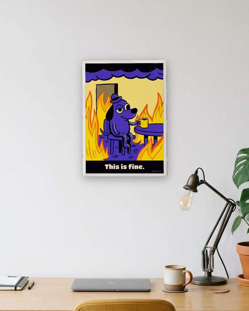 This Is Fine Dog Print, Meme Poster with Fire: Funny Office Wall Art, Coworker Gift, Bold Retro Poster Style Meme Gift image 2