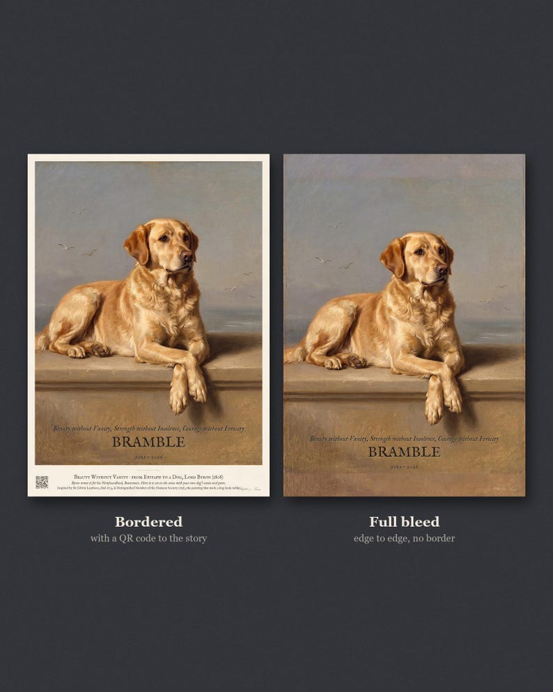 Personalised dog memorial print in the style of Edwin Landseer: a gentle portrait of a dog at rest, with Lord Byron's epitaph, Beauty without Vanity, Strength without Insolence, Courage without Ferocity, and a line for the dog's name and years.
