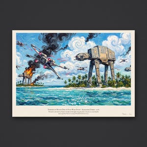 Rogue One battle of Scarif art print in Van Gogh style: starfighters dive over a turquoise lagoon as armoured walkers stride through palm trees, one burning, under swirling clouds and black smoke. Shown framed in black, white or natural oak and unframed, with the style reference and behind-the-scenes shots.