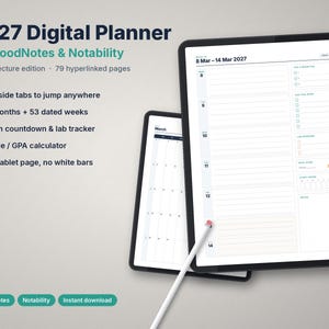 May include: A 2027 digital planner for GoodNotes and Notability displayed on two tablets with a stylus. The planner features 79 hyperlinked pages, 12 months, 53 dated weeks, an exam countdown, lab tracker, and a grade calculator in a 3:4 format.