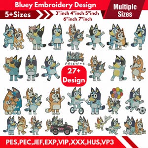 Peut inclure: Une collection numérique de plus de 27 motifs de broderie Bluey montrant diverses poses de chiens bleus et orange. Le texte inclut Bluey Embroidery Design, 5+ Sizes, 3 inch 4 inch 5 inch 6 inch 7 inch, F.R.I.E.N.D.S, 27+ Design, et les formats PES, PEC, JEF, EXP, VIP, XXX, HUS, VP3.