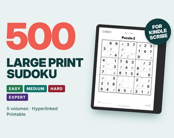 May include: A digital tablet displaying a Sudoku puzzle with the text 500 LARGE PRINT SUDOKU, EASY, MEDIUM, HARD, EXPERT, 5 volumes, Hyperlinked, Printable, and FOR KINDLE SCRIBE. The screen shows a grid with black numbers on a white background.