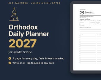 May include: A digital Orthodox Daily Planner 2027 for Kindle Scribe featuring a dark blue background with gold text. The planner displays a daily page for December 25th, including feast days, scripture readings, and a to-do list with a stylus pen.