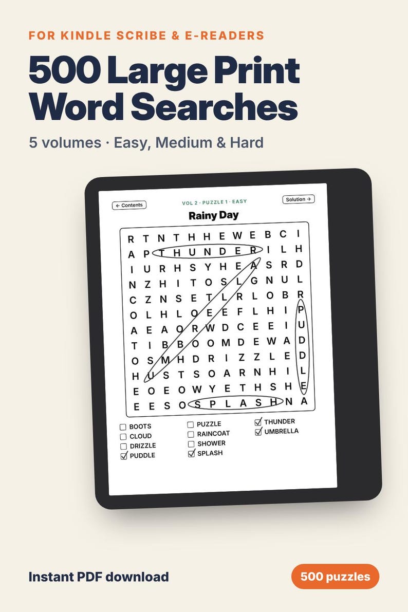 May include: A digital e-reader displaying a word search puzzle titled Rainy Day. The screen shows a grid of letters with circled words, a list of terms including Puddle, Thunder, and Umbrella, and navigation buttons. The text reads 500 Large Print Word Searches.
