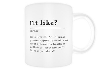 Doric Scots mug - Fit like?