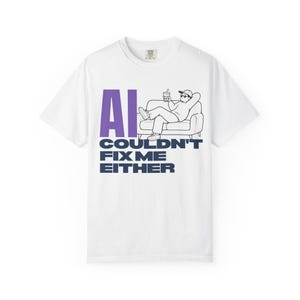 Camiseta engraçada e sarcástica sobre IA, camiseta retrô com humor tecnológico, presente para programador