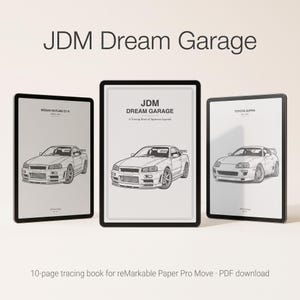 May include: Three digital tablets display JDM Dream Garage tracing pages featuring line art of a Nissan Skyline GT-R and a Toyota Supra. The text reads JDM Dream Garage, A Tracing Book of Japanese Legends, and 10-page tracing book for reMarkable Paper Pro Move - PDF download.