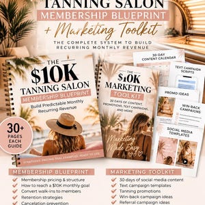 May include: A digital bundle titled The $10K Tanning Salon Membership Blueprint and Marketing Toolkit. It includes two spiral-bound guides, a 30-day content calendar, text campaign scripts, promo ideas, and social media templates for salon owners.