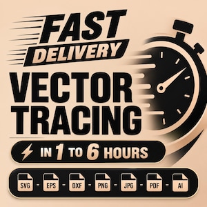 Può includere: Un design grafico con il testo nero in grassetto FAST DELIVERY VECTOR TRACING su sfondo chiaro. Un'icona di cronometro nero indica velocità. Sotto, una barra nera mostra IN 1 TO 6 HOURS, seguita dalle icone dei formati SVG, EPS, DXF, PNG, JPG, PDF, AI.
