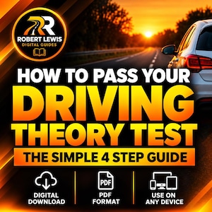 Könnte beinhalten: Ein digitaler Ratgeber mit dem Titel HOW TO PASS YOUR DRIVING THEORY TEST THE SIMPLE 4 STEP GUIDE von Robert Lewis Digital Guides. Die Grafik zeigt ein Auto auf einer Straße bei Sonnenuntergang sowie Symbole für Download, PDF und Geräte.