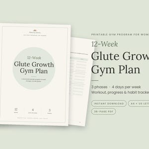 May include: A 36-page PDF printable 12-week glute growth gym plan with workout, progress, and habit trackers. The document features a light cream background with sage green accents, text reading 12-Week Glute Growth Gym Plan, and includes A4 and US Letter formats.