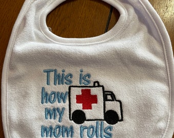Embroidered Baby Bib - This is How My Mom Rolls - Boy