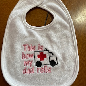 Embroidered Baby Bib - This is How My Dad Rolls - Girl