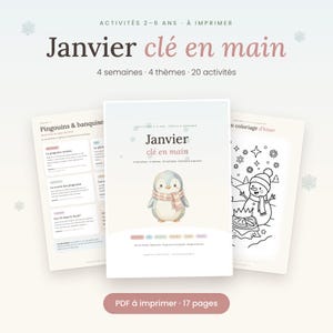 May include: A printable PDF activity set titled Janvier clé en main featuring four weeks of winter-themed content for children aged 2-6. The cover displays a cartoon penguin wearing a scarf, surrounded by pages showing penguin facts and a snowman colouring page.