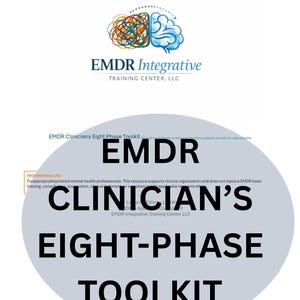 Peut inclure: Un document intitulé EMDR Clinician's Eight-Phase Toolkit avec un logo représentant un cerveau divisé en un côté coloré et emmêlé et un côté bleu structuré. Le texte inclut EMDR Integrative Training Center, LLC et des notes d'usage professionnel.