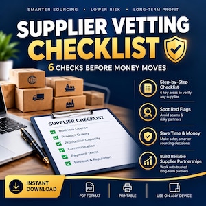 May include: A digital graphic titled Supplier Vetting Checklist with the subtitle 6 Checks Before Money Moves. It features a clipboard with a checklist, cardboard boxes, and text outlining steps to verify suppliers, avoid scams, and build partnerships.