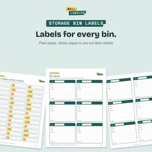 May include: Three sheets of printable storage bin labels with white backgrounds and dark green or yellow accents. The text includes "WELL LABELED," "STORAGE BIN LABELS," "Labels for every bin," "Shelf, drawer and bin stickers," and "Bin labels."