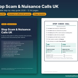 May include: A printable 12-page guide titled Stop Scam & Nuisance Calls UK, featuring a step-by-step manual and a fridge checklist. The document includes a Stop, Check, Call safety protocol with emergency contact numbers and fraud reporting steps.