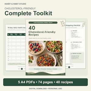 May include: A digital cholesterol-friendly toolkit featuring 5 A4 PDFs, 74 pages, and 40 recipes. The cover displays the text 40 Cholesterol-Friendly Recipes, 14-day daily habit tracker, and a shopping checklist with images of oatmeal, salad, and grain bowls.