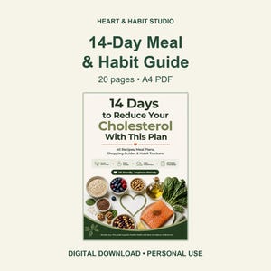 May include: A 20-page A4 PDF digital download titled 14-Day Meal & Habit Guide by Heart & Habit Studio. The cover features the text 14 Days to Reduce Your Cholesterol With This Plan, 40 Recipes, Meal Plans, Shopping Guides & Habit Trackers, and images of salmon, leafy greens, oats, berries, nuts, and olive oil.