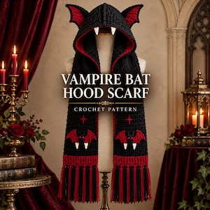 May include: A black and red crochet hood scarf featuring a vampire bat design with pointed ears, white fangs, and fringe trim. The text VAMPIRE BAT HOOD SCARF CROCHET PATTERN is centered on the garment, which includes embroidered star and bat motifs.