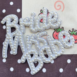 Bling Pearl Letter Beaded Patch, Bride Mrs Babe Hand Beaded Patch, Wedding Bridal Applique DIY Clothing Decor