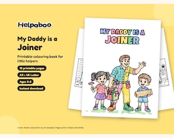 My Daddy is a Joiner Colouring Book, Printable PDF for Kids Age 3-6, Joiner Dad Gift from Child, A4 & US Letter Instant Download