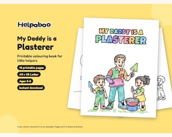 My Daddy is a Plasterer Colouring Book, Printable PDF for Kids Age 3-6, Plasterer Dad Gift from Child, A4 & US Letter Instant Download