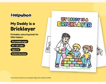My Daddy is a Bricklayer Colouring Book, Printable PDF for Kids Age 3-6, Bricklayer Dad Gift from Child, A4 & US Letter Instant Download