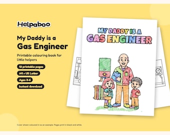 My Daddy is a Gas Engineer Colouring Book, Printable PDF for Kids Age 3-6, Gas Engineer Dad Gift from Child, A4 & US Letter Instant Download