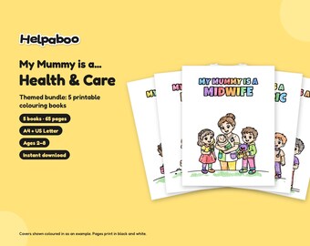 My Mummy is a... Health & Care Bundle, 5 Printable Colouring Books for Kids Age 2-8, Mum Gift, A4 + US Letter PDF Download