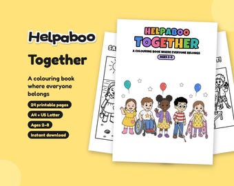Helpaboo Together Inclusive Colouring Book for Kids Ages 2-8, Printable PDF, Diverse Friends Colouring Pages, Home + Classroom, A4 & Letter