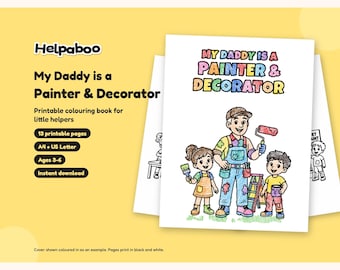 My Daddy is a Painter and Decorator Colouring Book, Printable Kids PDF Age 3-6, Painter and Decorator Dad Gift, A4 & US Letter Download