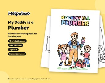 My Daddy is a Plumber Colouring Book, Printable PDF for Kids Age 2-8, Plumber Dad Gift from Child, A4 & US Letter Instant Download
